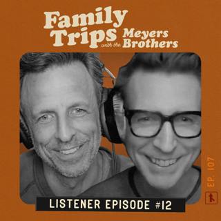 Listener Episode #12: Skipping Out on The Pope & Getting Run Over By a Camper