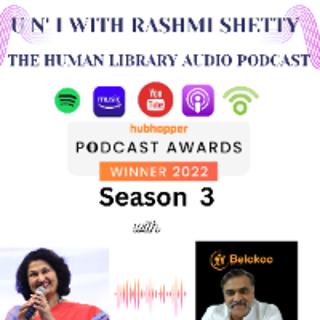 U n' I with Rashmi Shetty -Season 3- Dr. Shivananda Koteshwar