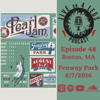 Episode 48: Fenway Park Night 2 - 8/7/16