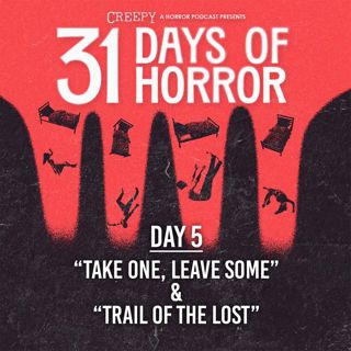 Day 5 - Take One, Leave One & Trail of the Lost