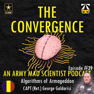 39. Algorithms of Armageddon with CAPT (Ret.) George Galdorisi