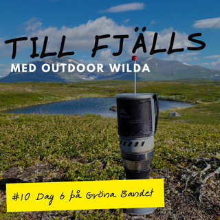 #10: Förbi Helags och ett underbart kvällsdopp, dag 6 på Gröna Bandet 