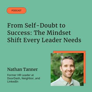 From Self-Doubt to Success: The Mindset Shift Every Leader Needs