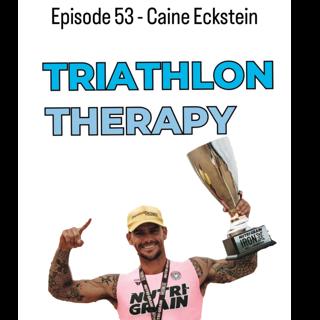 Episode 53 - Caine Eckstein