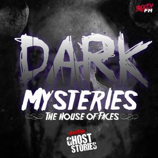 Dark Mysteries - The House of Faces