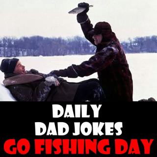 National Go Fishing Day! Hook 'em with these dad jokes! 18 June 2025