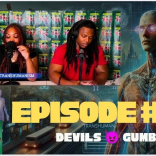 Devil's Gumbo | Transhumanism, MK Ultra Origin, and Sports Gambling