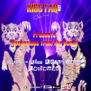 Ep.87 - KISS Rocks Vegas Review