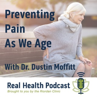Preventing Pain As We Age with Dr. Dustin Moffitt