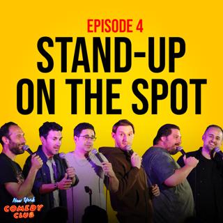 4: Stand-Up On The Spot: Mark Normand, Ari Shaffir, Yannis Pappas, Kevin Ryan, H. Foley, J Watkins Ep 4