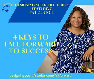 4 Keys to Fall Forward to Success