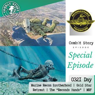 0321 Day Special Edition | Marine Recon Brotherhood, Gold Star Retreat, MRF & The "Recondo Hundo"