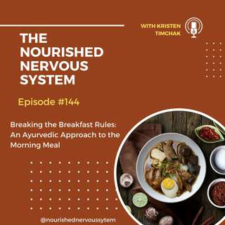 Breaking the Breakfast Rules: An Ayurvedic Approach to the Morning Meal