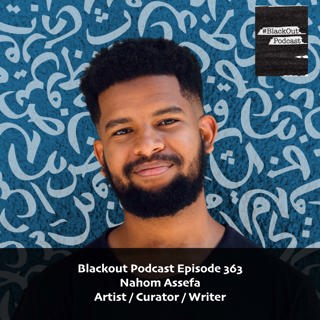 Nahome Assefa - Artist / Curator / Writer