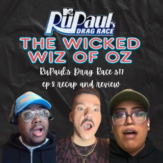 The Wicked Wiz of Oz: RuPaul’s Drag Race S17 ep.8 recap