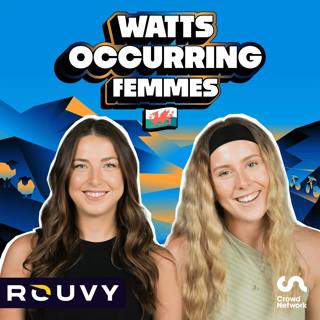 Do our teams HATE the podcast? | Watts Occurring Femmes LIVE