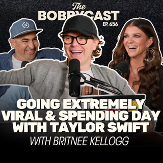 #656 - Going Extremely Viral & Spending Day with Taylor Swift with Britnee Kellogg