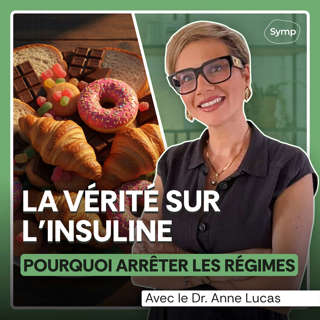 Inflammation, digestion, insuline : pourquoi tout est lié avec le Dr. Anne Lucas