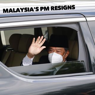#222: Malaysia's PM Resigns