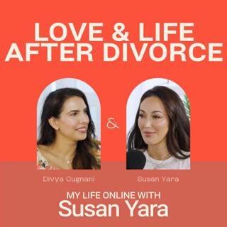 Love & Parenting After Divorce as a Successful Entrepreneur with Divya Gugnani