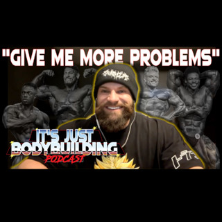 It's Just Bodybuilding 312 Mike Sommerfeld Vs The World