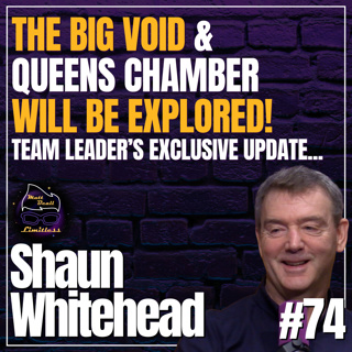 Great Pyramid Chambers to be Explored!! Exclusive Updates & Details | #74 Shaun Whitehead