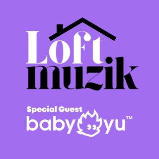 Episode 84: Loft Muzik