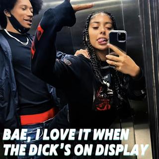 Bae, I Love It When The Dick’s On Display