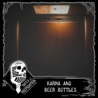 Tape #66 Karma and Beer Bottles
