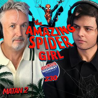 MATAN introduces SPIDER-GIRL to the world! Also golden gopher teeth, spring rolls, and old age!