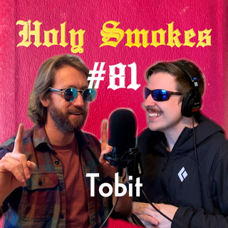 Tobit (w/ James Dugan) HSSB #81