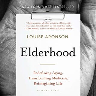 Redefining Aging with Louise Aronson, MD