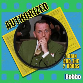 Authorized x SUDDENLY - Robin and the 7 Hoods