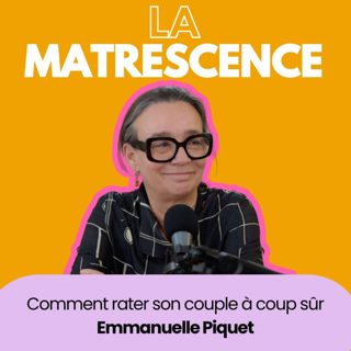EP232 - Comment rater son couple à coup sûr. Emmanuelle Piquet