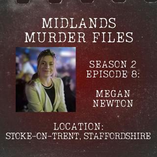 Series 2 Episode 8 - Megan Newton (Stoke-On-Trent, Staffordshire)