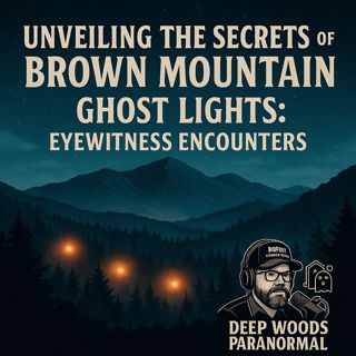 Unveiling the Secrets of Brown Mountain ghost lights: Eyewitness Encounters