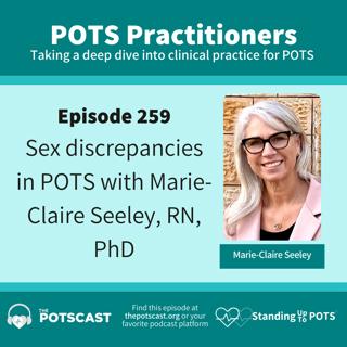 Biological Sex Differences in POTS with Marie-Claire Seeley, RN, PhD