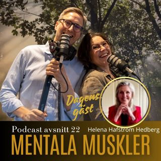 Avsnitt 22 - Från sorg till välmående med Helena Hafström Hedberg