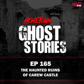 EP 165 - The Haunted Ruins of Carew Castle | Wales