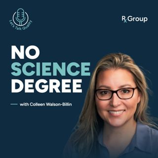 Colleen Walson-Billin on Building a Quality Career Without a Science Degree