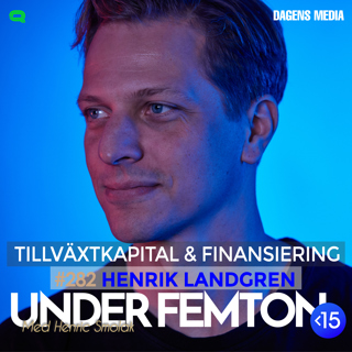 #282 Tillväxtkapital & Finansiering - Henrik Landgren