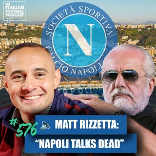 Matt Rizzetta Interview: Napoli Takeover Talks With De Laurentiis, Buying Reggina Rumors, Campobasso Serie B Objective & More
