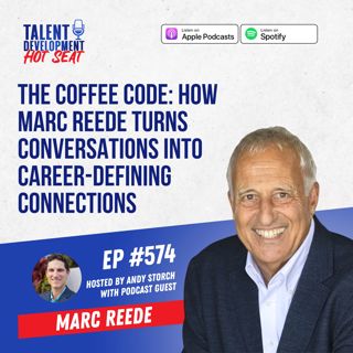 The Coffee Code: How Marc Reede Turns Conversations into Career-Defining Connections