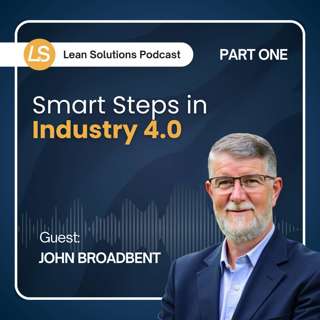 Smart Steps in Industry 4.0 (Part 1)