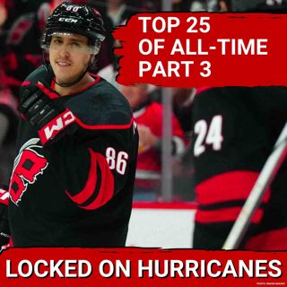 TOP 25 OF ALL-TIME! The 25 Best Carolina Hurricanes Players of All-Time Part 3