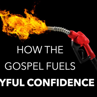 Vision and Values - Romans 5:1–11 – How the Gospel Fuels Joyful Confidence