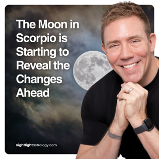 The Moon in Scorpio is Starting to Reveal the Changes Ahead