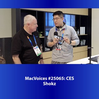 MacVoices #25265: CES - Shokz
