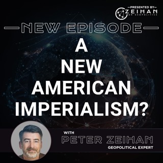 A New American Imperialism? || Peter Zeihan
