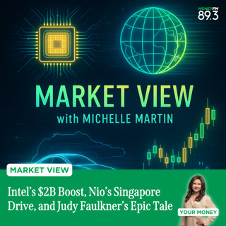 Market View: Intel’s $2B Boost, Nio’s Singapore Drive, and Judy Faulkner’s Epic Tale